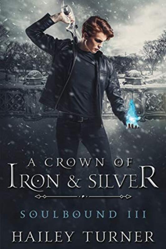 Book cover for "A Crown of Iron and Silver" by Hailey Turner