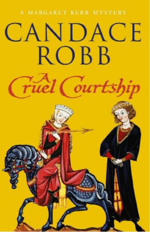 Book cover for "A Cruel Courtship" by Candace Robb