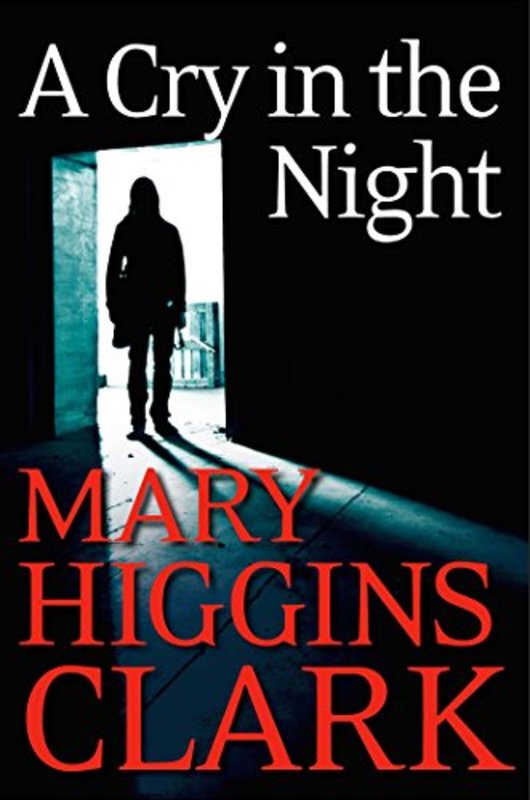 Book cover for "A Cry in the Night" by Mary Higgins Clark