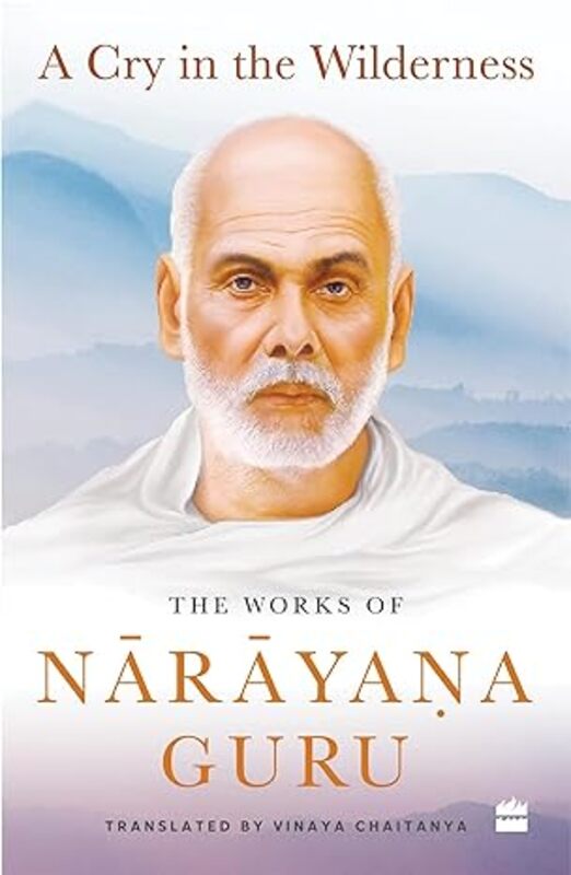 Book cover for "A Cry in the Wilderness" by Narayana Guru