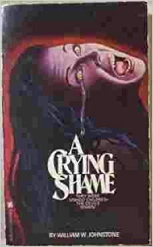 Book cover for "A Crying Shame" by William W Johnstone