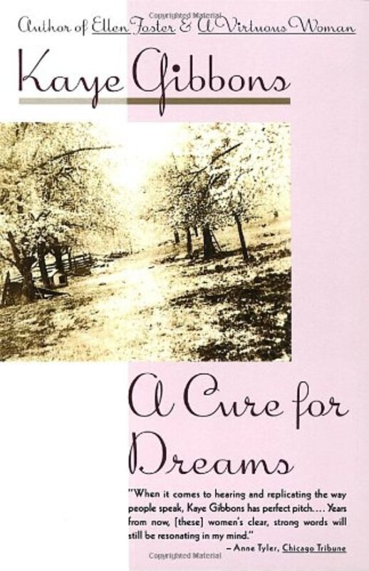 Book cover for "A Cure for Dreams" by Kaye Gibbons