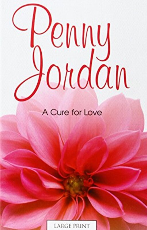 Book cover for "A Cure for Love" by Penny Jordan