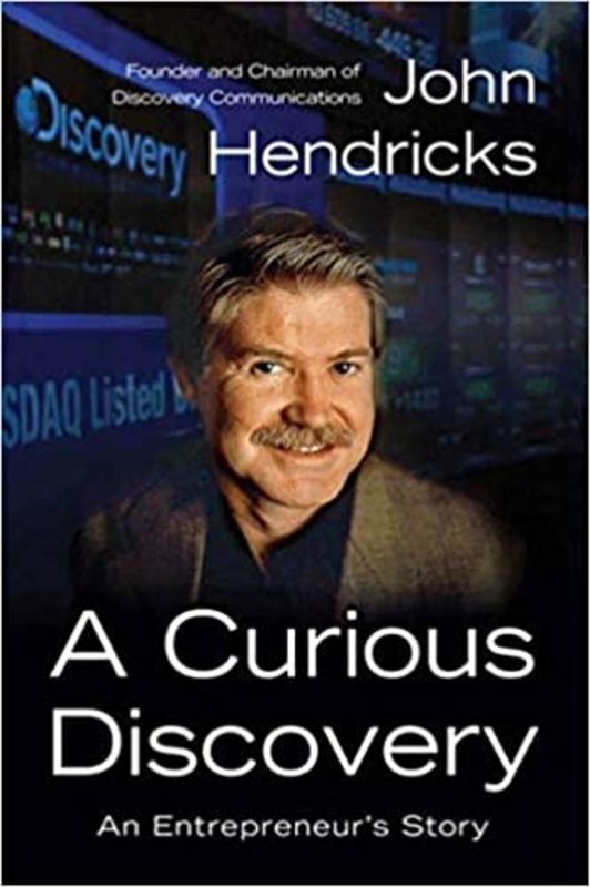 Book cover for "A Curious Discovery" by John S. Hendricks