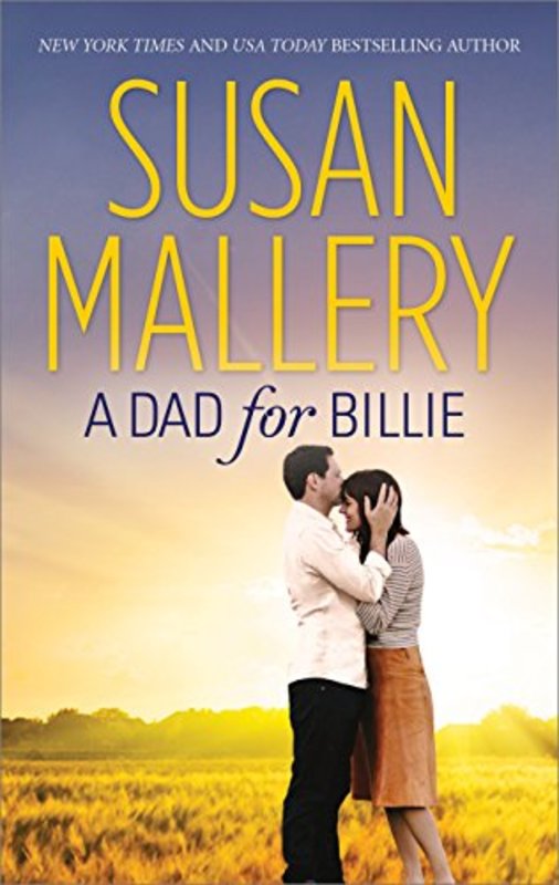 Book cover for "A Dad for Billie" by Susan Mallery