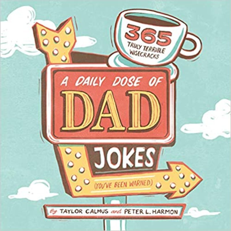 Book cover for "A Daily Dose of Dad Jokes" by Taylor Calmus