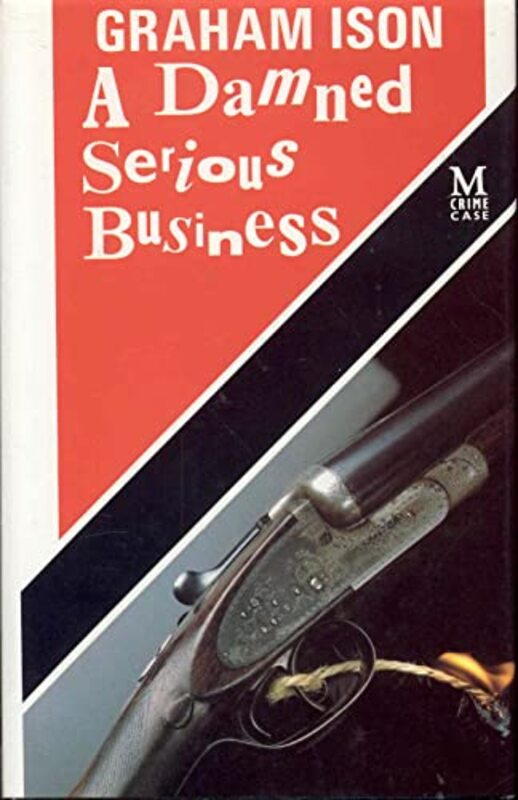 Book cover for "A Damned Serious Business" by Graham Ison