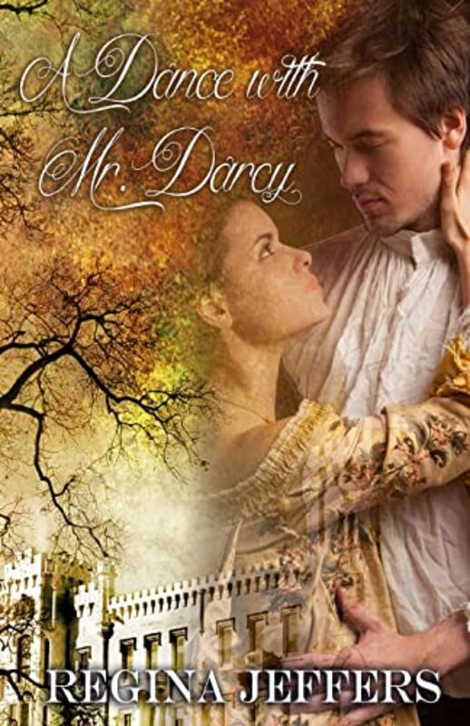 Book cover for "A Dance with Mr. Darcy" by Regina Jeffers