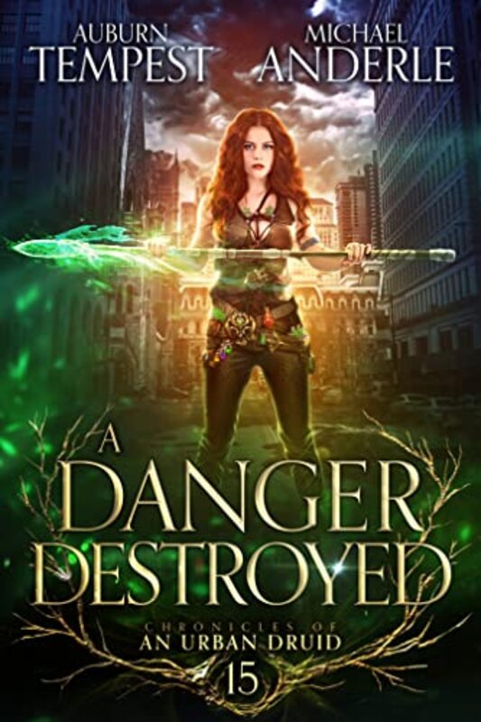 Book cover for "A Danger Destroyed" by Michael Anderle