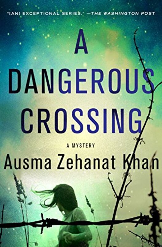 Book cover for "A Dangerous Crossing / No Place of Refuge" by Ausma Zehanat Khan
