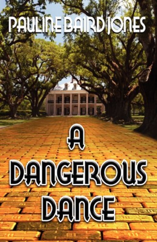 Book cover for "A Dangerous Dance" by Pauline Baird Jones