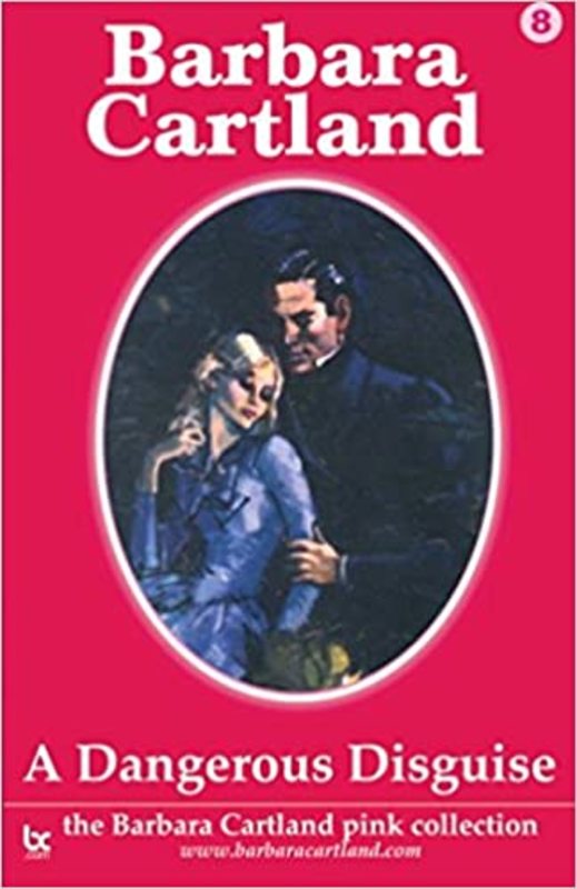 Book cover for "A Dangerous Disguise" by Barbara Cartland