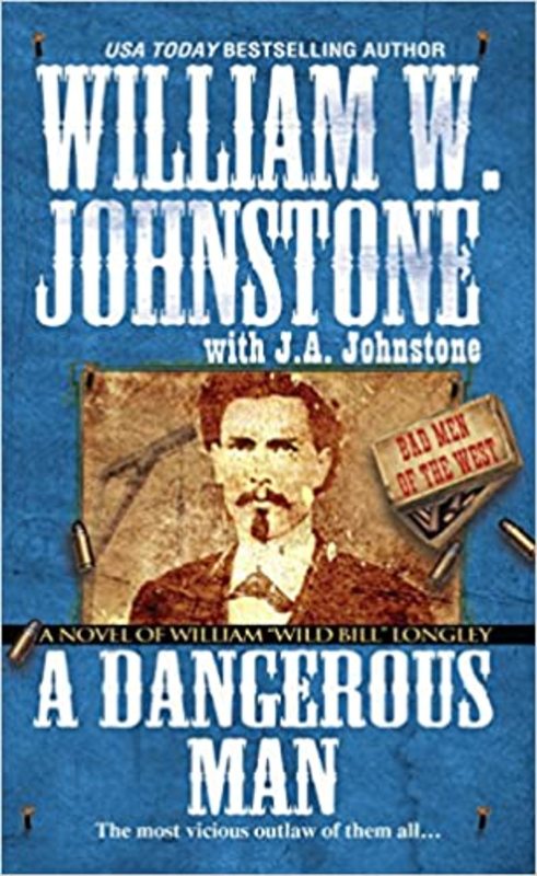 Book cover for "A Dangerous Man" by J A Johnstone