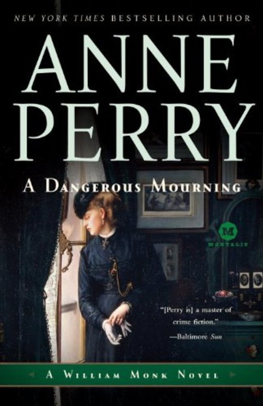 Book cover for "A Dangerous Mourning" by Anne Perry