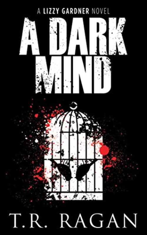 Book cover for "A Dark Mind" by Theresa TR Ragan
