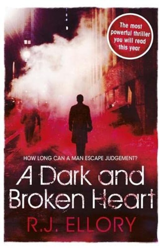 Book cover for "A Dark and Broken Heart" by RJ Ellory
