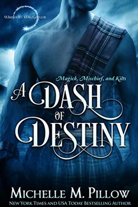 Book cover for "A Dash of Destiny" by Michelle M Pillow