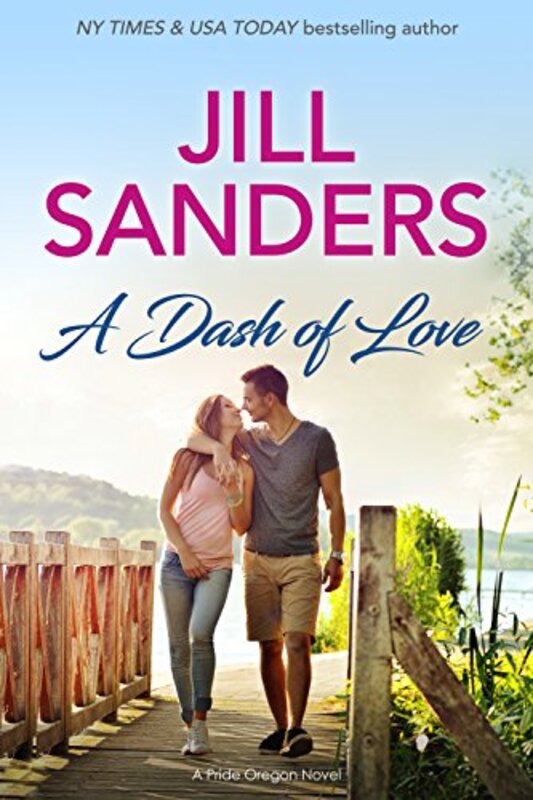 Book cover for "A Dash of Love" by Jill Sanders