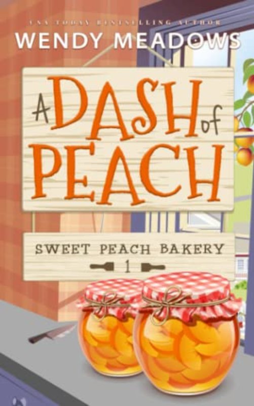 Book cover for "A Dash of Peach" by Wendy Meadows