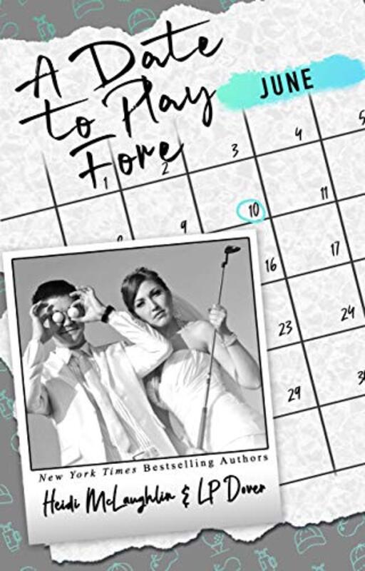 Book cover for "A Date to Play Fore" by Heidi McLaughlin