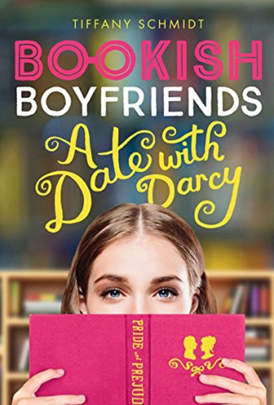 Book cover for "A Date with Darcy" by Tiffany Schmidt