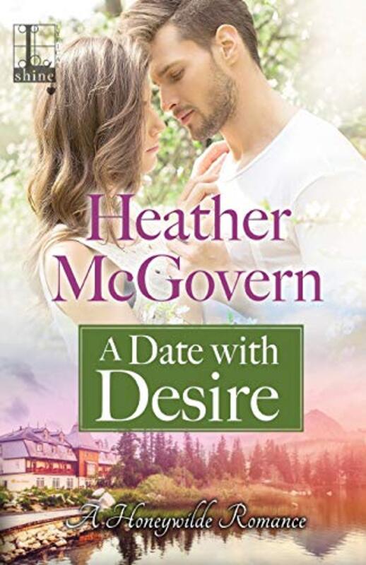 Book cover for "A Date with Desire" by Heather McGovern