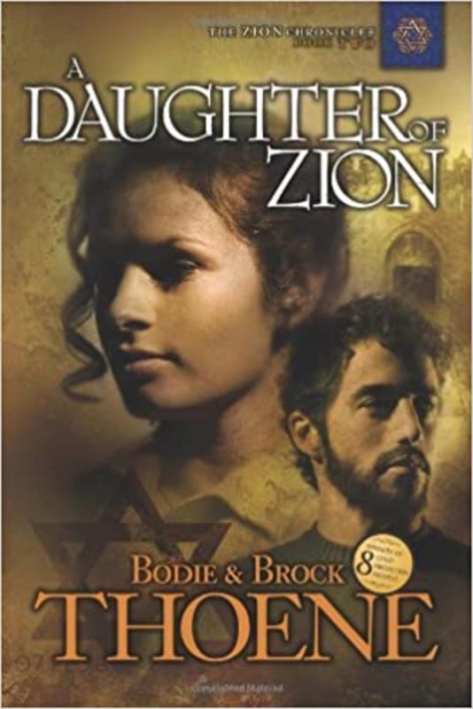 Book cover for "A Daughter of Zion" by Bodie and Brock Thoene