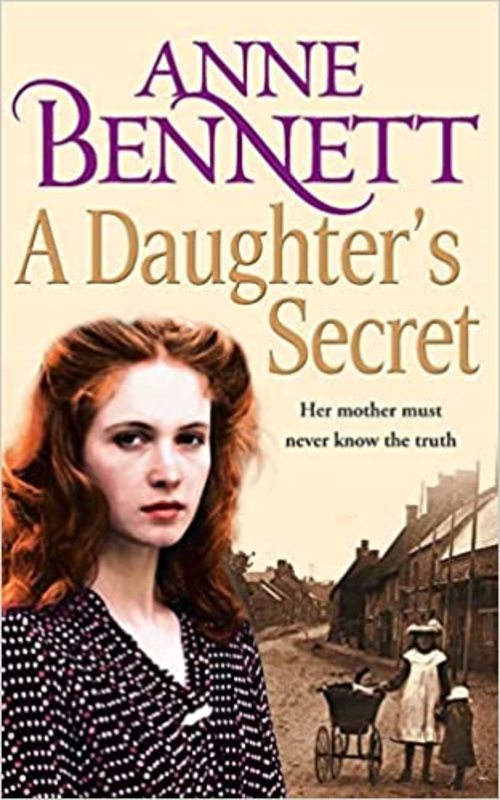 Book cover for "A Daughter's Secret" by Anne Bennett