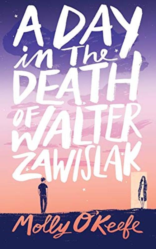 Book cover for "A Day In The Death of Walter Zawislak" by Molly O'Keefe