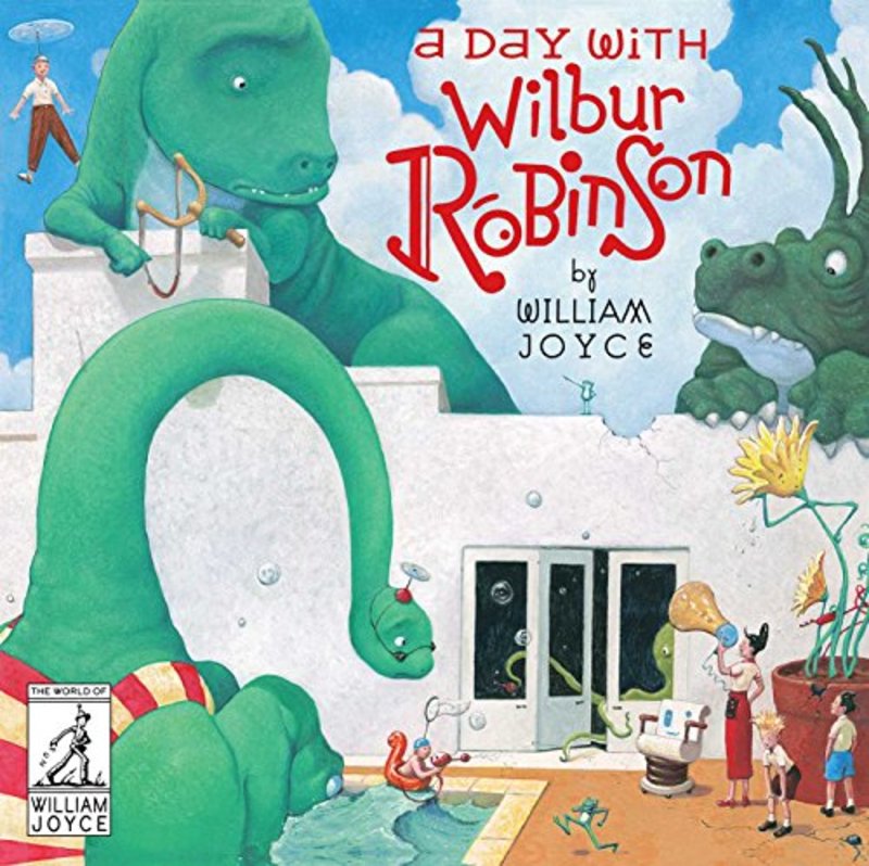 Book cover for "A Day with Wilbur Robinson" by William Joyce