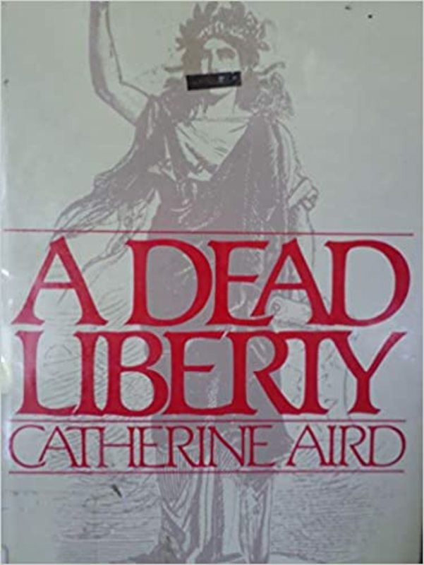 Book cover for "A Dead Liberty" by Catherine Aird