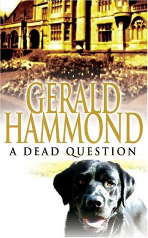 Book cover for "A Dead Question" by Gerald Hammond