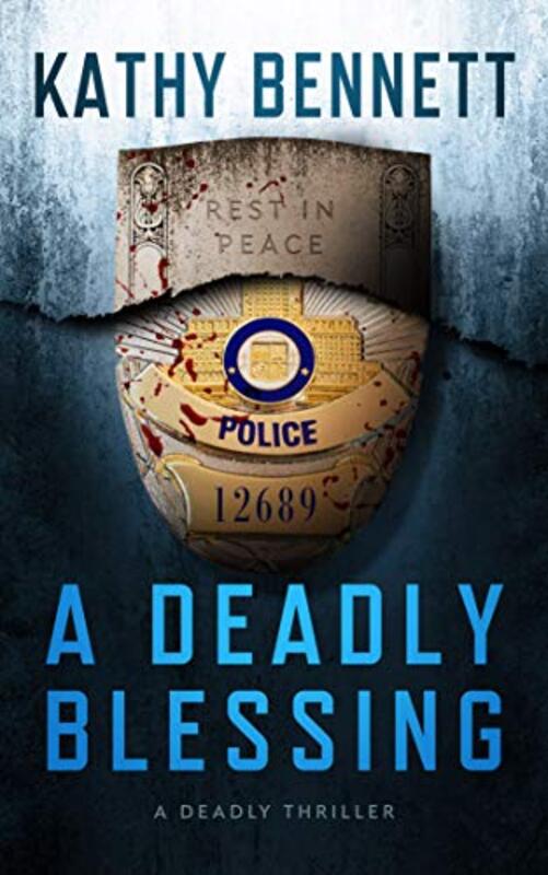 Book cover for "A Deadly Blessing" by Kathy Bennett