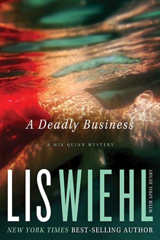 Book cover for "A Deadly Business" by Lis Wiehl