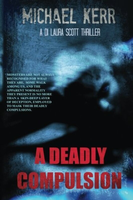 Book cover for "A Deadly Compulsion" by Michael Kerr