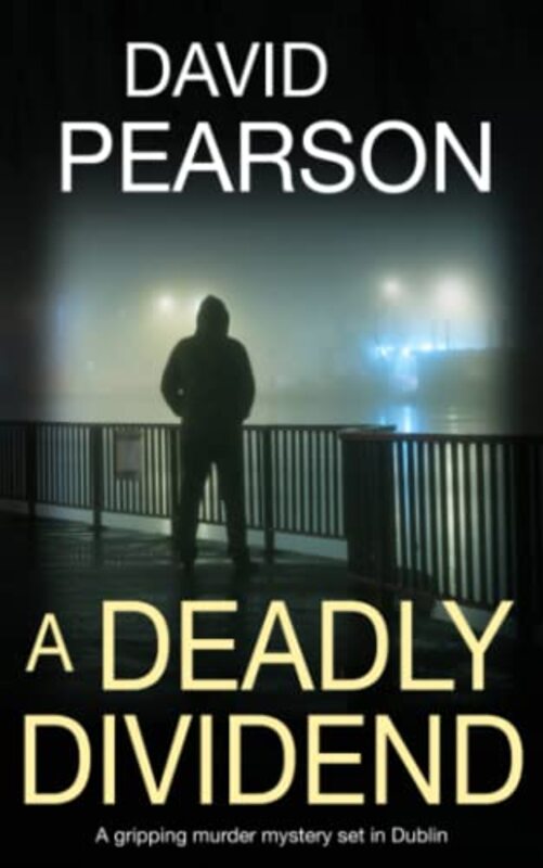Book cover for "A Deadly Dividend" by David Pearson