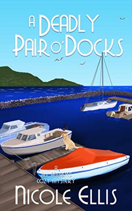 Book cover for "A Deadly Pair O'Docks" by Nicole Ellis
