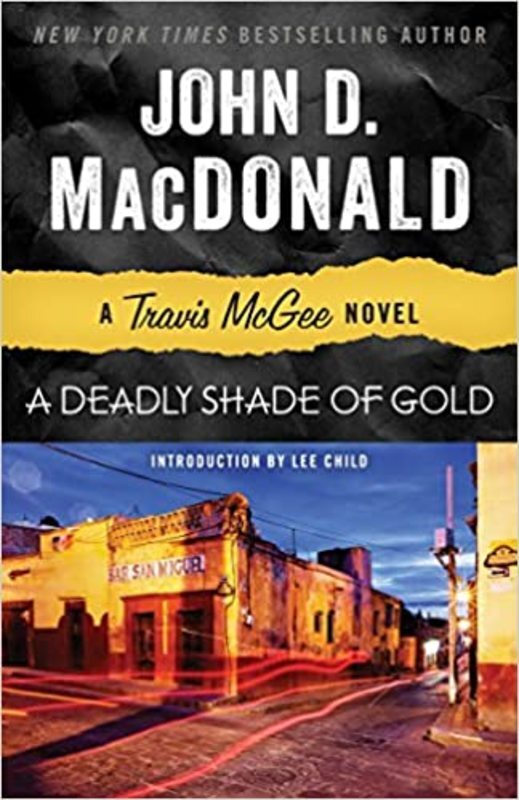 Book cover for "A Deadly Shade of Gold" by John D. MacDonald