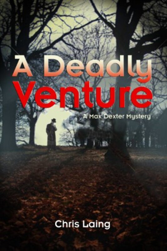Book cover for "A Deadly Venture" by Chris Laing