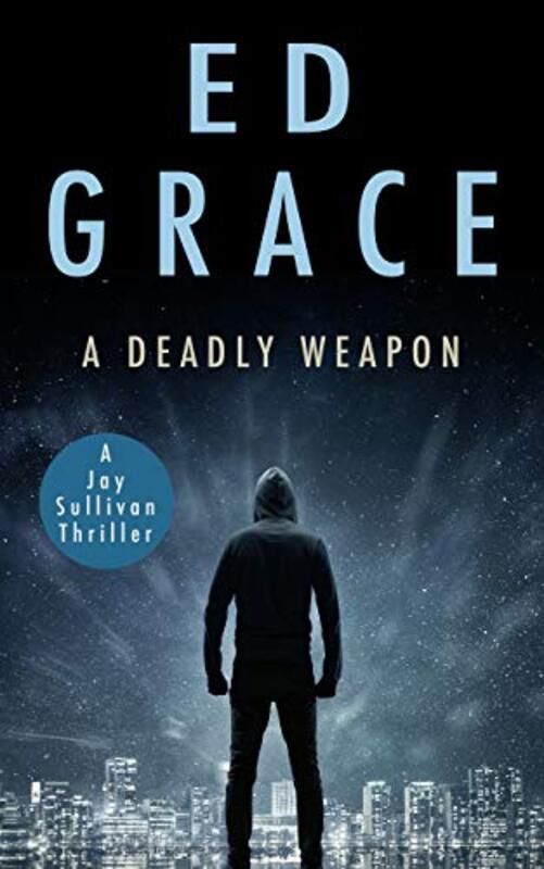 Book cover for "A Deadly Weapon" by Ed Grace