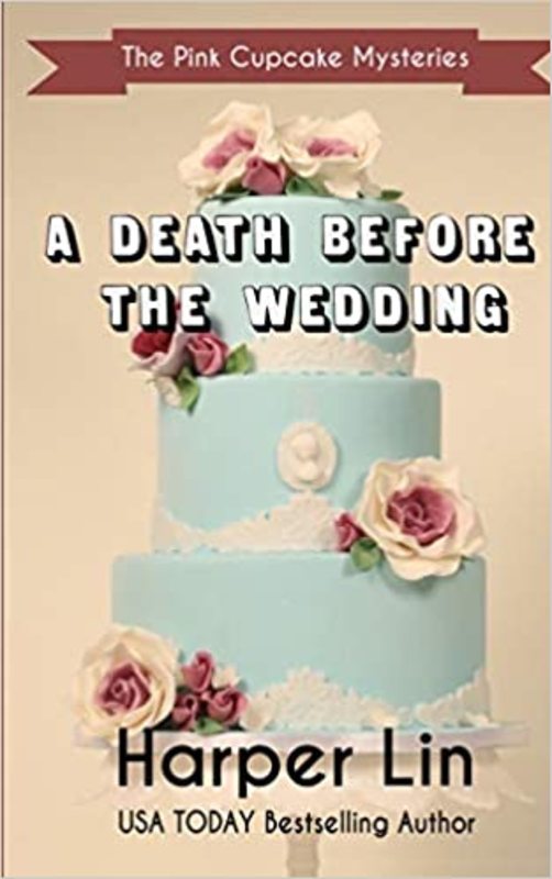 Book cover for "A Death Before the Wedding" by Harper Lin