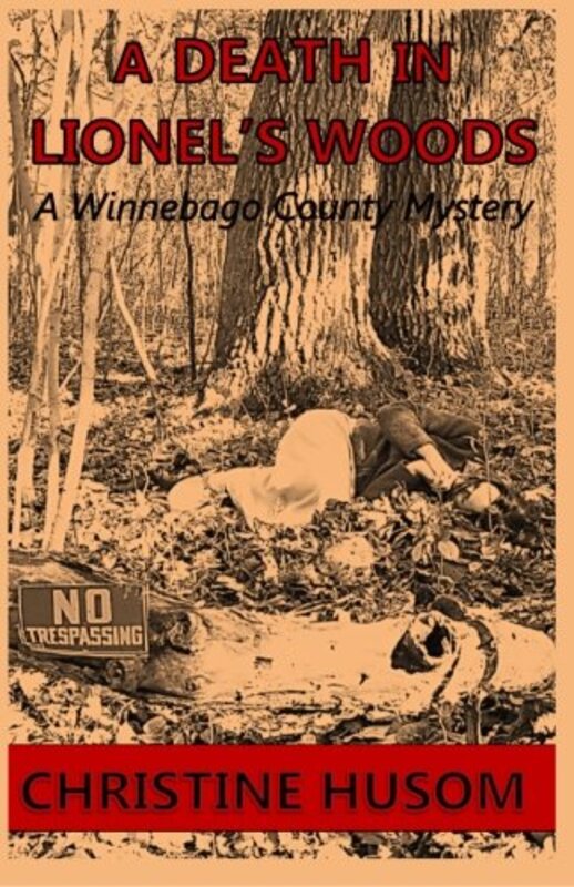 Book cover for "A Death in Lionel's Woods" by Christine Husom