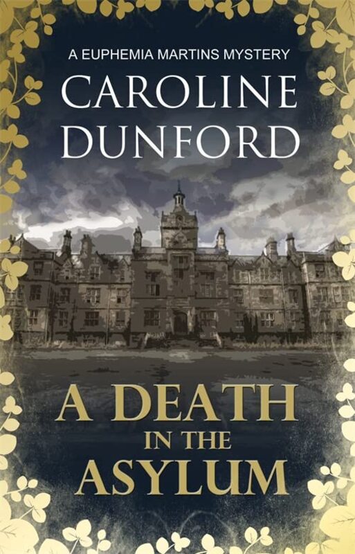 Book cover for "A Death in the Asylum" by Caroline Dunford