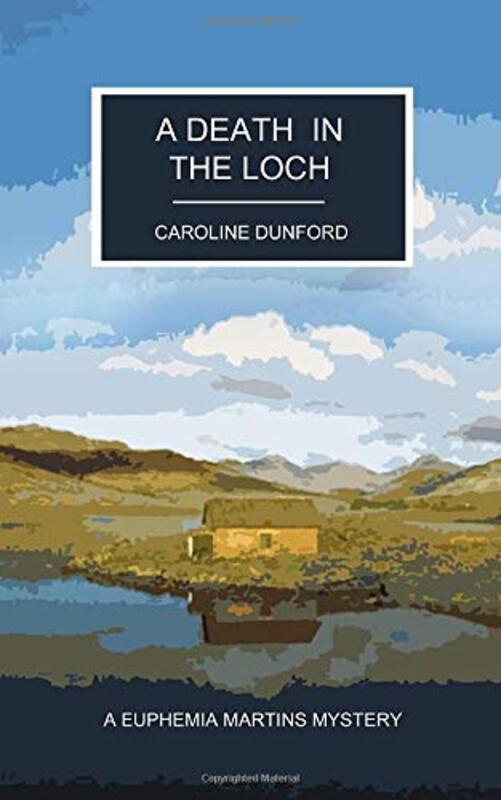 Book cover for "A Death in the Loch" by Caroline Dunford