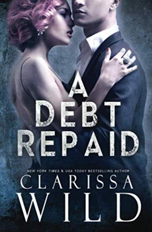 Book cover for "A Debt Repaid" by Clarissa Wild