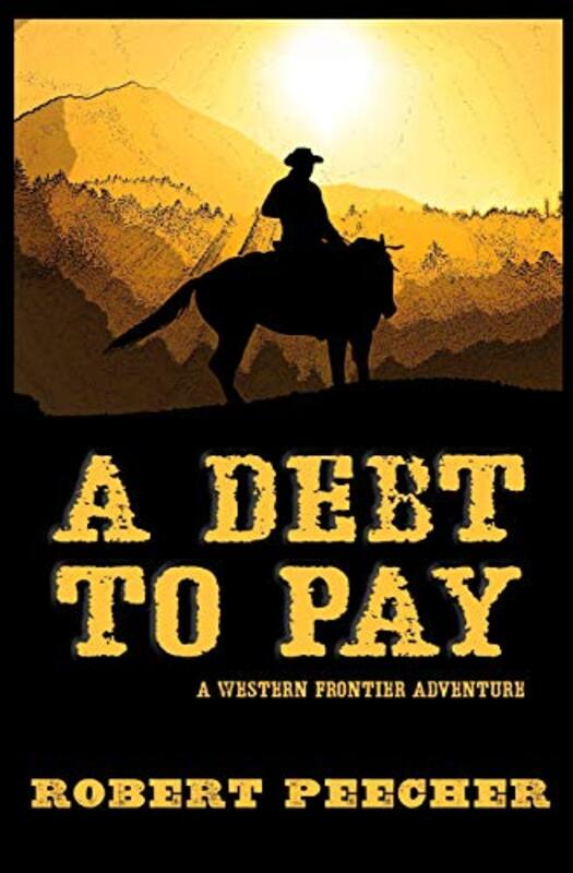Book cover for "A Debt to Pay" by Robert Peecher