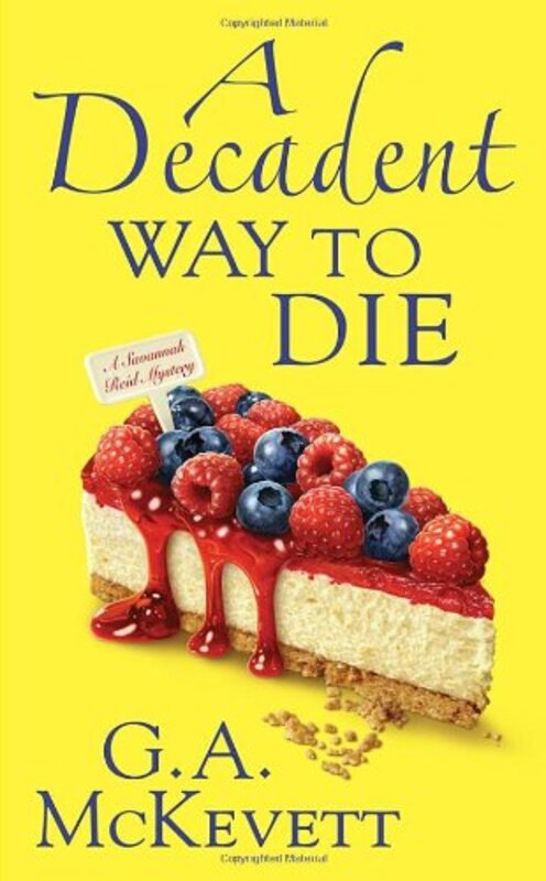 Book cover for "A Decadent Way To Die" by G. A. McKevett