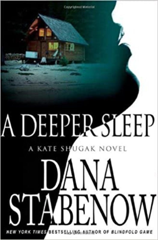 Book cover for "A Deeper Sleep" by Dana Stabenow