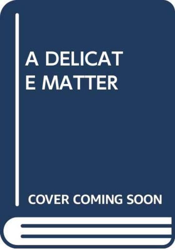Book cover for "A Delicate Matter" by Rebecca Forster