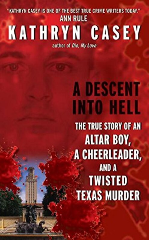Book cover for "A Descent Into Hell" by Kathryn Casey